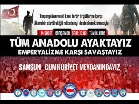 TÜM ANADOLU AYAKTAYIZ EMPERYALİZME KARSI SAVASTAYIZ