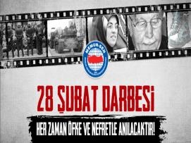 28 Şubat Darbesi, Her Zaman Öfke Ve Nefretle Anılacaktır!