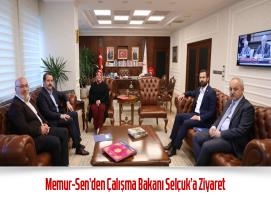 Memur-Sen’den Çalışma Bakanı Selçuk’a Ziyaret