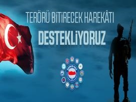 Terörü Bitirecek Harekâtı Destekliyoruz