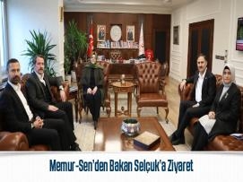 Memur-Sen’den Bakan Selçuk’a Ziyaret