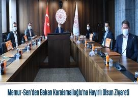 Memur-Sen’den Bakan Karaismailoğlu’na Hayırlı Olsun Ziyareti