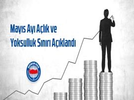 Mayıs Ayı Açlık ve Yoksulluk Sınırı Açıklandı