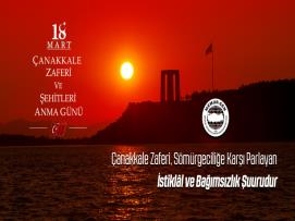 Çanakkale Zaferi, Sömürgeciliğe Karşı Parlayan İstiklal ve Bağımsızlık Şuurudur