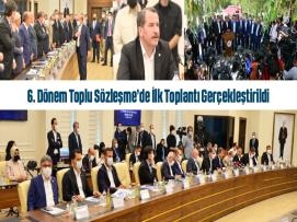 6. Dönem Toplu Sözleşme’de İlk Toplantı Gerçekleştirildi