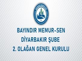 Bayındır Memur-Sen Diyarbakır Şube 2. Olağan Genel Kurul İlanı