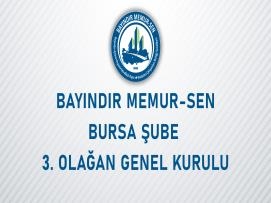 Bayındır Memur-Sen Bursa Şube 3. Olağan Genel Kurul İlanı