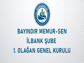 Bayındır Memur-Sen İlbank Şube 1. Olağan Genel Kurul İlanı