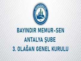 Bayındır Memur-Sen Antalya Şube 3. Olağan Genel Kurul İlanı