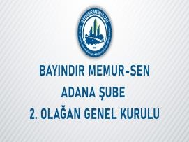 Bayındır Memur-Sen Adana Şube 2. Olağan Genel Kurul İlanı