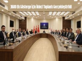 3600 Ek Gösterge İçin İkinci Toplantı Gerçekleştirildi