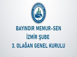 Bayındır Memur-Sen İzmir Şube 3. Olağan Genel Kurul İlanı