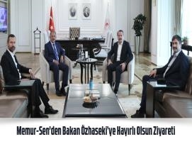 Memur-Sen'den Bakan Özhaseki’ye Hayırlı Olsun Ziyareti