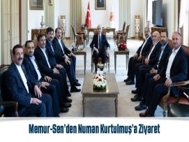 Memur-Sen’den Numan Kurtulmuş’a Ziyaret