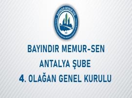 Bayındır Memur-Sen Antalya Şube 4. Olağan Genel Kurul İlanı