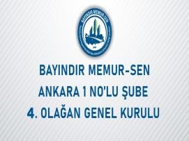 Bayındır Memur-Sen Ankara 1 No’lu Şube 4. Olağan Genel Kurul İlanı