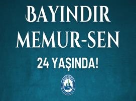 Bayındır Memur-Sen’imiz 24 Yaşında!