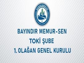 Bayındır Memur-Sen TOKİ Şube 1. Olağan Genel Kurul İlanı