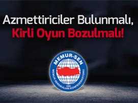 Azmettiriciler Bulunmalı, Kirli Oyun Bozulmalı!