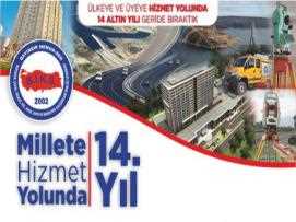 ÜLKEYE VE ÜYEYE HİZMET YOLUNDA 14 ALTIN YILI GERİDE BIRAKTIK