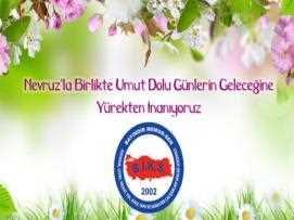 Nevruz'la Birlikte Umut Dolu Günlerin Geleceğine Yürekten İnanıyoruz